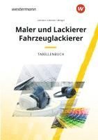 Uta Mengel, Klaus Littmann, Kornelia Littmann - Maler und Lackierer Fahrzeuglackierer. Tabellenbuch, Inbunden
