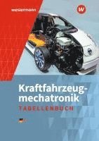 bokomslag Kraftfahrzeugmechatronik. Tabellenbuch
