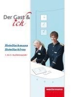 bokomslag Der Gast & ich. Hotelfachmann/Hotelfachfrau. Schulbuch