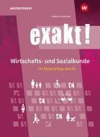 bokomslag exakt! Wirtschafts- und Sozialkunde für Körperpflege-Berufe. Schulbuch