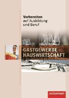 bokomslag Vorbereiten auf Ausbildung und Beruf. Schülerbuch. Gastgewerbe / Hauswirtschaft