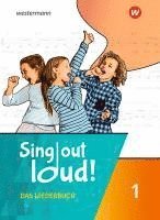bokomslag Sing out loud! 1. Liederbuch