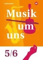 bokomslag Musik um uns SI 5/6. Schulbuch