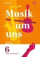 bokomslag Musik um uns SI 6. Arbeits- und Musizierheft