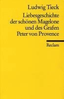 bokomslag Liebesgeschichte der schönen Magelone und des Grafen Peter von Provence