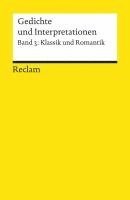 bokomslag Gedichte und Interpretationen 3. Klassik und Romantik