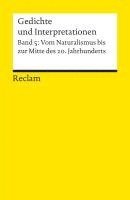 bokomslag Gedichte und Interpretationen. Band 5: Vom Naturalismus bis zur Mitte des 20.Jahrhunderts