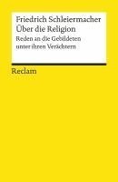 Friedrich Schleiermacher - Über die Religion. Reden an die Gebildeten unter ihren Verächtern, Häftad