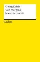 Georg Kaiser, Walter Huder - Von morgens bis mitternachts, Häftad