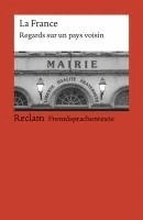 bokomslag La France. Regards sur un pays voisin