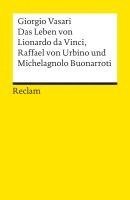 bokomslag Das Leben von Leonardo da Vinci Raffael von Urbino und Michelangelo Buonarroti