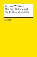 bokomslag Der Begriff der Moral. Eine Einführung in die Ethik