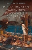 Gustav Schwab - Die schönsten Sagen des klassischen Altertums, Inbunden