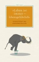 bokomslag »Leben ist immer - lebensgefährlich«