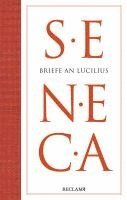 Seneca, Marion Giebel - Briefe an Lucilius, Inbunden