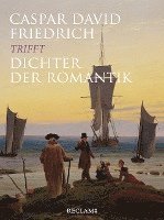 bokomslag Caspar David Friedrich trifft Dichter der Romantik