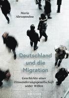 bokomslag Deutschland und die Migration