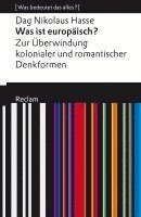 Was ist europäisch? Zur Überwindung kolonialer und romantischer Denkformen 1