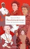 bokomslag Revolutionärinnen. Frauen, die Geschichte schrieben