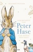 Beatrix Potter - Geschichten von Peter Hase und seinen Freunden, Inbunden