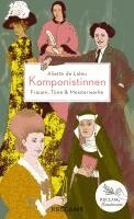 Aliette de Laleu - Komponistinnen. Frauen, Töne & Meisterwerke, Inbunden