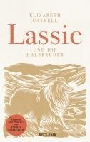 Elizabeth Gaskell - Lassie und die Halbbrüder, Inbunden