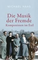 bokomslag Die Musik der Fremde. Komponisten im Exil