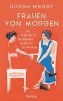 Gunna Wendt - Frauen von morgen. Die Schwestern Richthofen im Kreise der Bohème, Inbunden