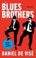 Daniel de Visé - Die Blues Brothers. Musik, Film, Legende, Inbunden
