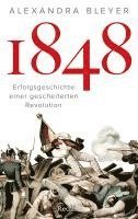 bokomslag 1848. Erfolgsgeschichte einer gescheiterten Revolution