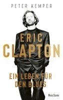 Peter Kemper - Eric Clapton. Ein Leben für den Blues, Häftad