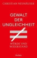 bokomslag Gewalt der Ungleichheit. Würde und Widerstand