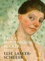 bokomslag Paula Modersohn-Becker trifft Else Lasker-Schüler