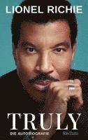 Lionel Richie - Truly. Die Autobiografie, Inbunden
