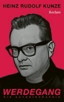 Heinz Rudolf Kunze - Werdegang. Die Autobiographie, Häftad