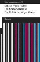 bokomslag Freiheit und Kalkül. Die Politik der Algorithmen