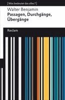 Walter Benjamin, Johanna Sprondel - Passagen, Durchgänge, Übergänge. Eine Auswahl, Häftad