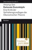 Amartya Sen - Rationale Dummköpfe. Eine Kritik der Verhaltensgrundlagen der Ökonomischen Theorie, Häftad