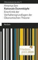 Amartya Sen - Rationale Dummköpfe. Eine Kritik der Verhaltensgrundlagen der Ökonomischen Theorie, Häftad