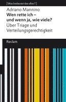 bokomslag Wen rette ich - und wenn ja, wie viele? Über Triage und Verteilungsgerechtigkeit