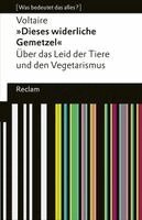 Voltaire - "Dieses widerliche Gemetzel". Über das Leid der Tiere und den Vegetarismus, Häftad