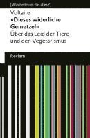 bokomslag 'Dieses widerliche Gemetzel'. Über das Leid der Tiere und den Vegetarismus. [Was bedeutet das alles?]