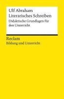 bokomslag Literarisches Schreiben. Didaktische Grundlagen für den Unterricht