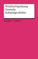 Winfried Speitkamp - Deutsche Kolonialgeschichte, Häftad