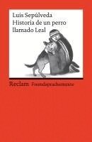 Luis Sepúlveda, Michaela Schwermann - Historia de un perro llamado Leal, Häftad