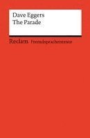 Dave Eggers, Ernst Kemmner - The Parade. Englischer Text mit deutschen Worterklärungen. Niveau B1-B2 (GER), Häftad