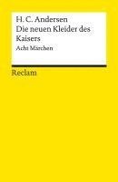 Hans Christian Andersen, Heinrich Detering - Die neuen Kleider des Kaisers, Häftad