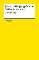 Johann Wolfgang Goethe, Ehrhard Bahr - Wilhelm Meisters Lehrjahre, Häftad