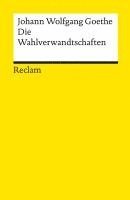 Johann Wolfgang Goethe - Die Wahlverwandtschaften, Häftad