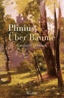 Gaius Plinius Secundus, Bernhard Herzhoff - Über Bäume, Häftad